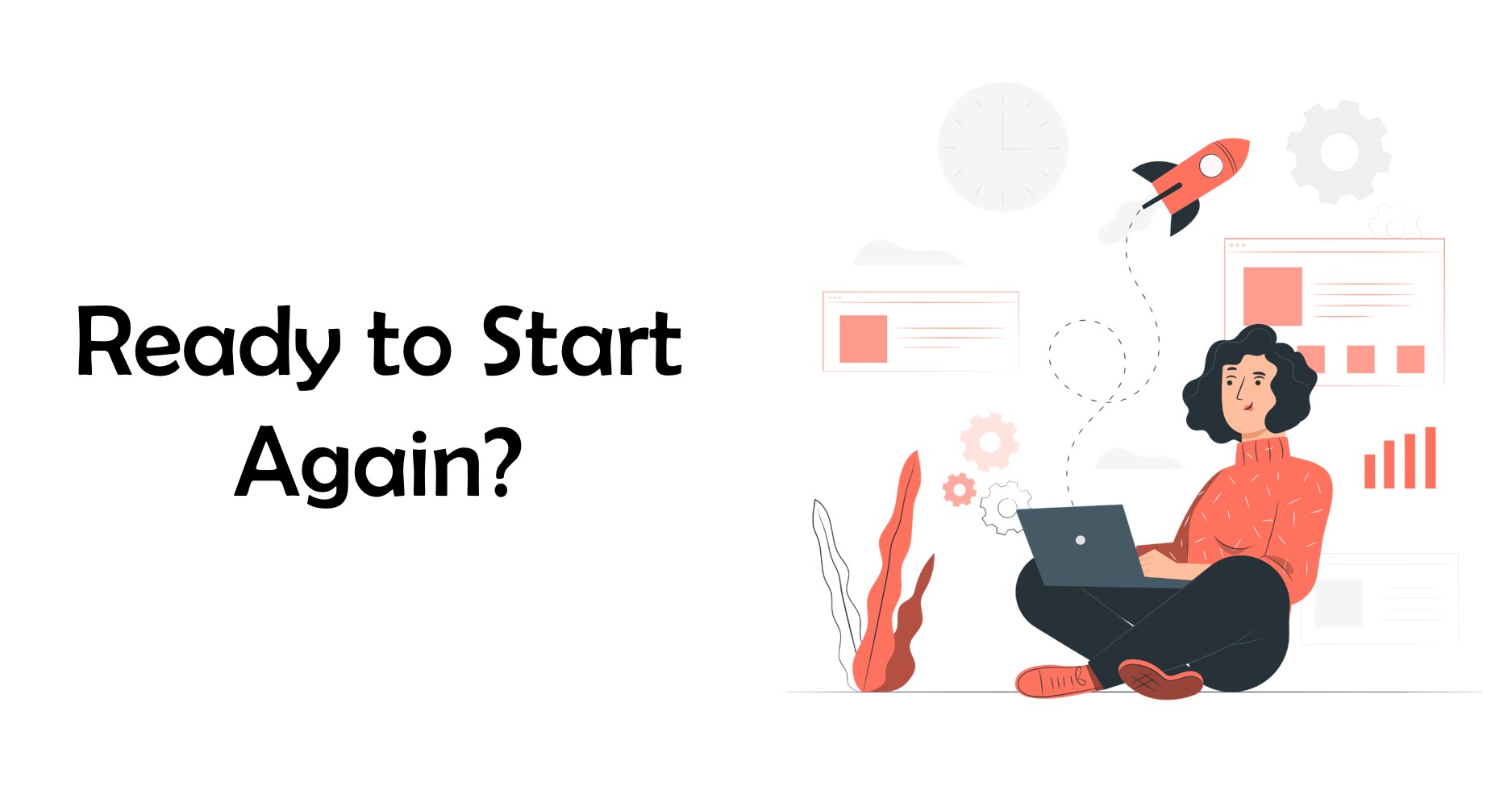 Ready to Start Again?